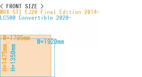 #WRX STI EJ20 Final Edition 2014- + LC500 Convertible 2020-